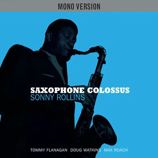 SAXOPHONE COLOSSUS: MONO VERSION [180G LP]