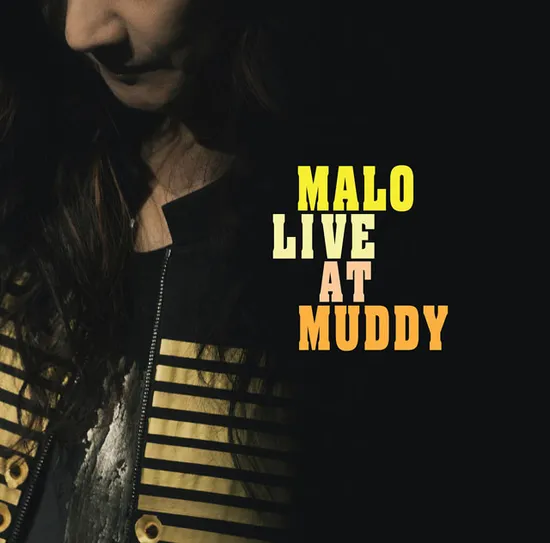 MALO LIVE AT MUDDY [180G LP]