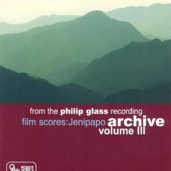 JENIPAPO: FROM THE PHILIP GLASS RECORDING ARCHIVE VOLUME 3 [제니파포]