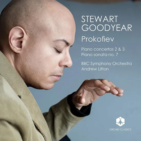 PIANO CONCERTOS 2 & 3/ STEWART GOODYEAR [프로코피에프: 피아노 협주곡 2 & 3번, 소나타 7번 - 스튜어트 굿이어]