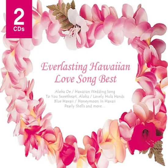 EVERLASTING HAWAIIAN LOVE SONG BEST [추억의 하와이안 러브송 베스트] [디지팩]