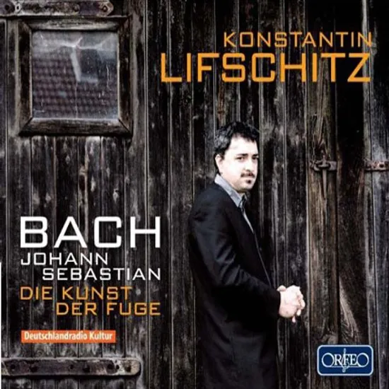 DIE KUNST DER FUGE BWV 1080/ KONSTANTIN LIFSCHITZ