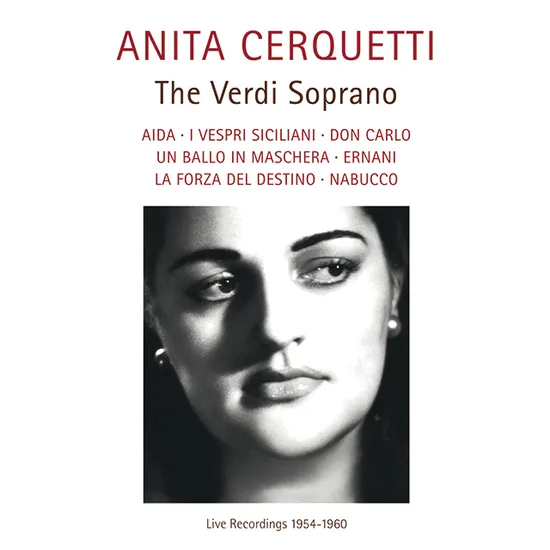 THE VERDI SOPRANO [아니타 체르퀘티의 베르디 오페라 실황 1954-1960]