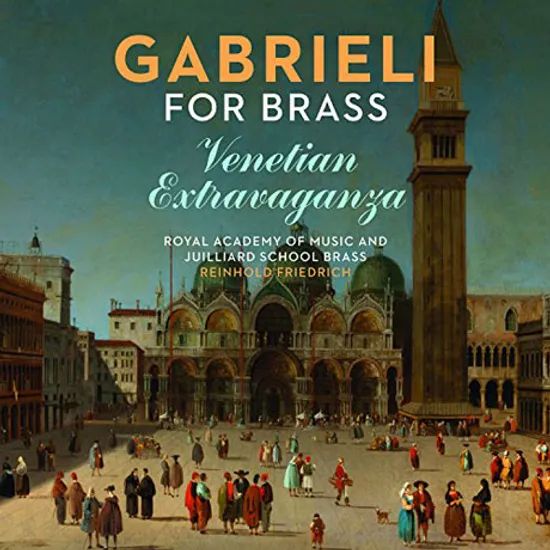 FOR BRASS: VENETIAN EXTRAVAGANZA/ REINHOLD FRIEDRICH [가브리엘리: 금관악기를 위한 음악]