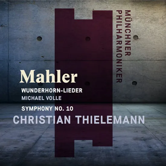WUNDERHORN-LIEDER & SYMPHONY NO.10/ CHRISTIAN THIELEMANN [말러: 교향곡 10번, 어린이의 이상한 뿔피리 - 틸레만]