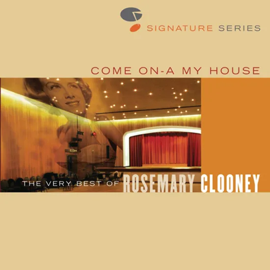 COME ON-A MY HOUSE: THE VERY BEST OF ROSEMARY CLOONEY