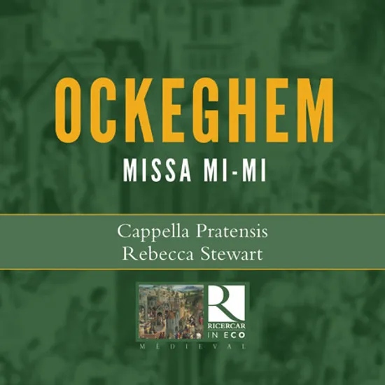 MISSA MI-MI/ CAPPELLA PRATENSIS, REBECCA STEWART [RICERCAR IN ECO] [오케겜: 미사 <미-미> - 카펠라 프라텐시스, 레베카 스튜어트]