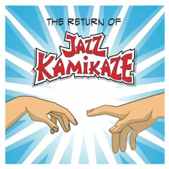 THE RETURN OF JAZZKAMIKAZE