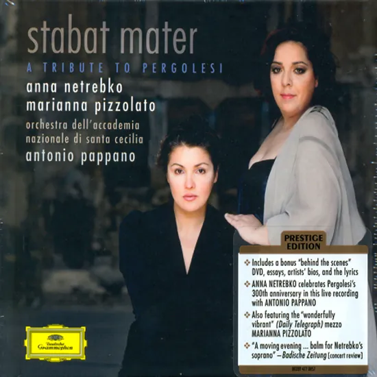 STABAT MATER & CANTATAS/ ANNA NETREBKO, MARIANNA PIZZOLATO, ANTONIO PAPPANO [PRESTIGE EDITION]