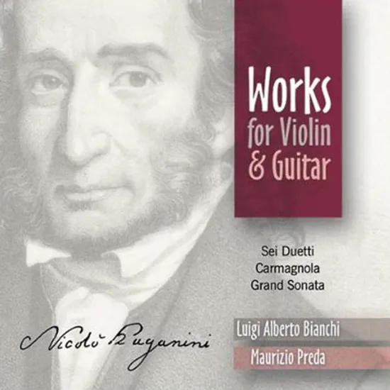 WORKS FOR VIOLIN AND GUITAR M.S 110/ LUIGI ALBERTO BIANCHI & MAURIZIO PREDA
