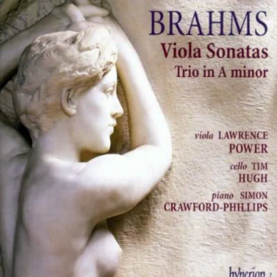 VIOLA SONATAS OP.120 & TRIO IN A MINOR OP.114/ LAWRENCE POWER