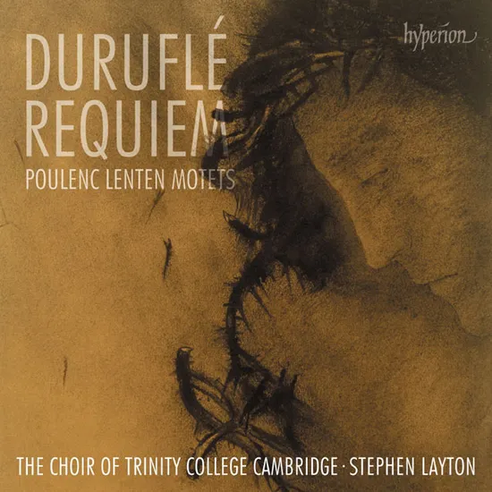 REQUIEM, LENTEN MOTETS/ STEPHEN LAYTON [뒤뤼플레, 풀랑크: 레퀴엠, 참회절을 위한 4개의 모테트 - 스티븐 레이튼]