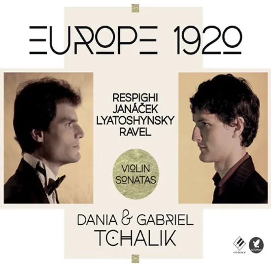 EUROPE 1920: VIOLIN SONATAS/ GABRIEL TCHALIK [유럽 1920: 레스피기, 야나체크, 리야토신스키, 라벨 - 가브리엘 찰릭]