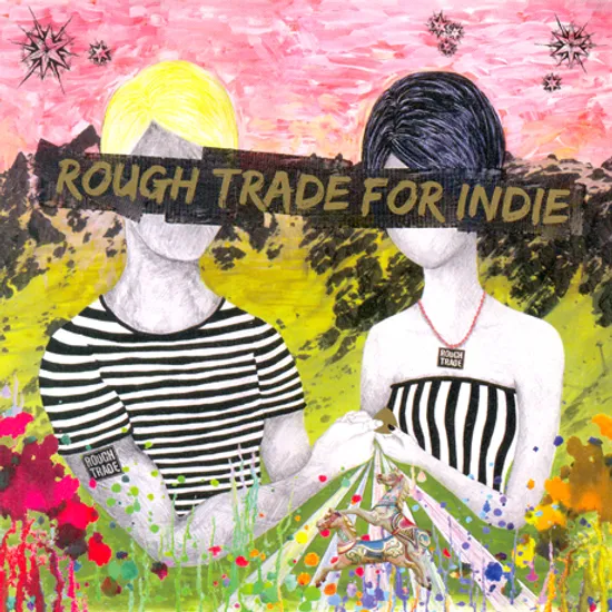 ROUGH TRADE FOR INDIE