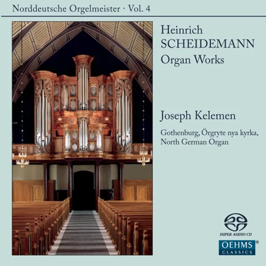 ORGAN WORKS/ JOSEPH KELEMEN [SACD HYBRID] [북독일 오르간 마이스터 4집: 샤이데만 - 요제프 켈레멘]