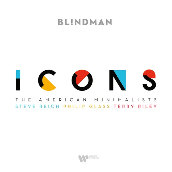 ICONS/ BL!NDMAN [라이히, 글래스, 라일리: 미국 미니멀리스트 - 블라인드맨]