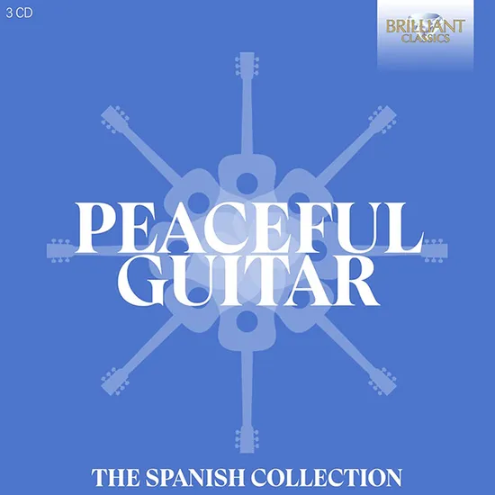 PEACEFUL GUITAR: THE SPANISH COLLECTION [타레가, 알베니스, 데 파야 외: 스페인의 평온한 기타 음악]