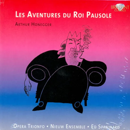 LES AVENTURES DU ROI PAUSOLE/ NIEUW ENSEMBLE, ED SPANJAARD
