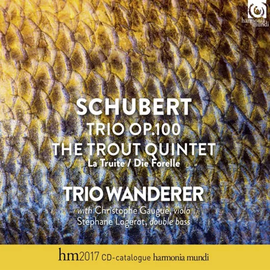 TRIO OP.100 & TROUT QUINTET/ TRIO WANDERER [슈베르트: 트리오 & 피아노 오중주 <송어> - 반더러 트리오]