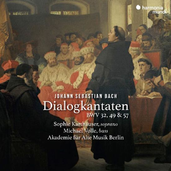 DIALOGKANTATEN/ SOPHIE KARTHAUSER, MICHAEL VOLLE [바흐: 소프라노와 베이스를 위한 칸타타 - 카르트호이저, 볼레]