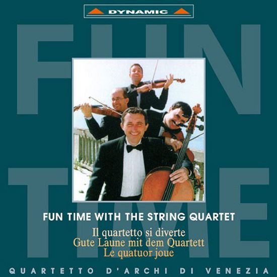 FUN TIME WITH THE STRING QUARTET/ QUARTETTO DI VENEZIA [현악사중주와 함께 하는 즐거운 순간: 베네치아 현악 사중주단]