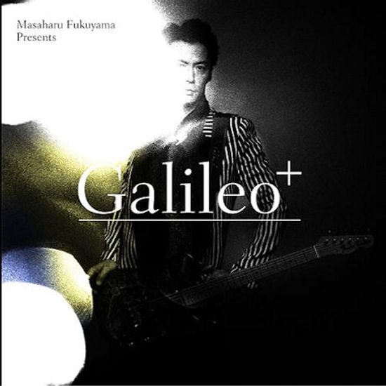 GALILEO+ [PRODUCED BY MASAHARU FUKUYAMA] [갈릴레오 2]