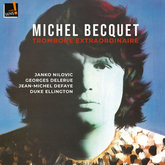TROMBONE TRAORDINAIRE/ MICHEL BECQUET [트롬본 엑스트라오디네르: 트롬본 편곡집 - 미셸 베케]