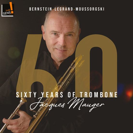SIXTY YEARS OF TROMBONE/ JAQUES MAUGER [자크 모저: 60주년 기념 트롬본 곡집]