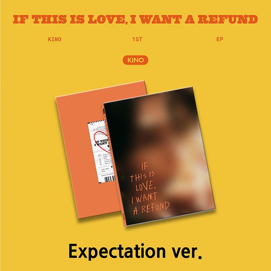 IF THIS IS LOVE, I WANT A REFUND [EXPECTATION VER]