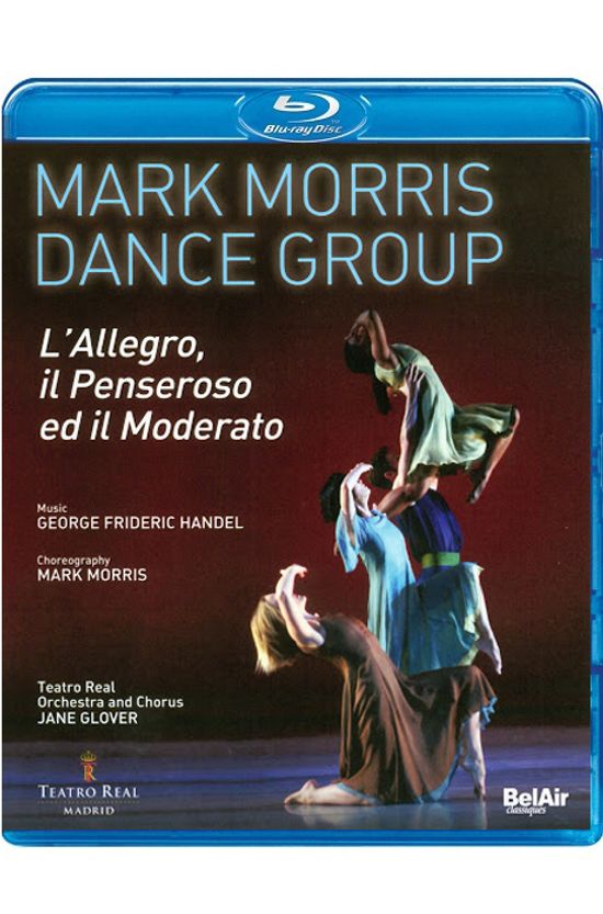 L`ALLEGRO, IL PENSEROSO ED IL MODERATO/ MARK MORRIS DANCE GROUP [마크 모리스 댄스 그룹: 발레 <명랑한 사람, 우울한 사람, 온화한 사람>]