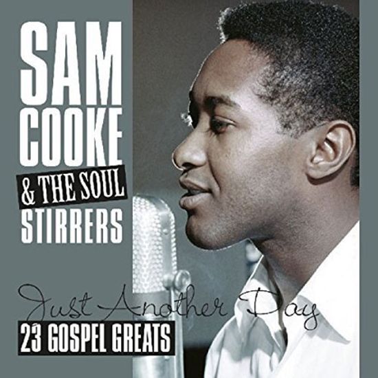 JUST ANOTHER DAY: 23 GOSPEL GREATS