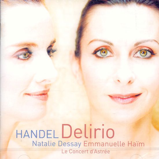 DELIRIO/ NATALIE DESSAY, EMMANUELLE HAIM