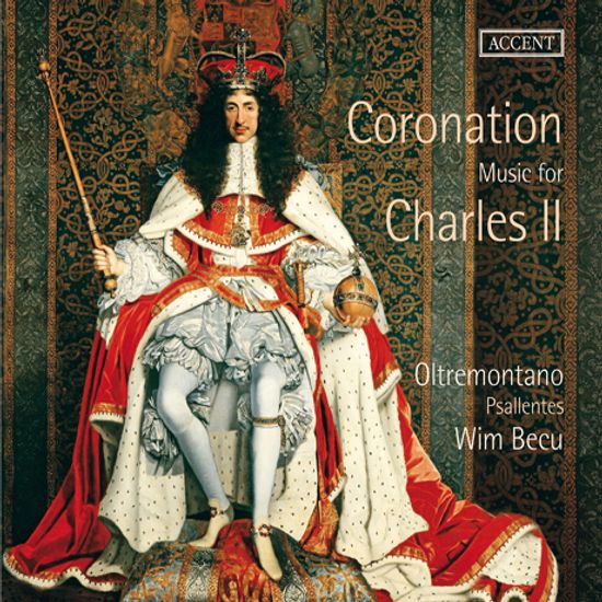 CORONATION MUSIC FOR CHARLES 2/ WIM BECU, OLTREMONTANO, PSALLENTES [찰스 2세의 대관식을 위한 음악]