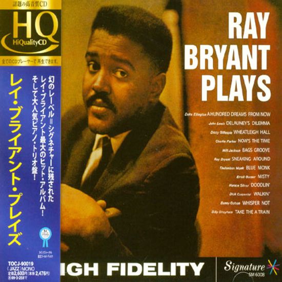 RAY BRYANT PLAYS [HQCD]