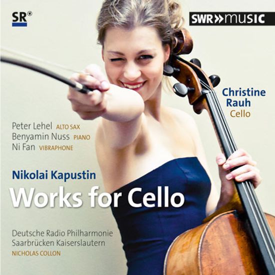 WORKS FOR CELLO/ CHRISTINE RAUH, NICHOLAS COLLON [카푸스틴: 첼로 작품집]