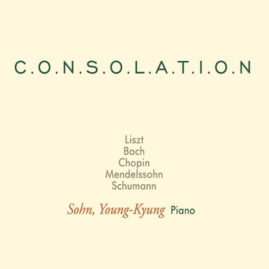 CONSOLATION [위로: 리스트, 바흐 ,쇼팽 외: 피아노 소품집]