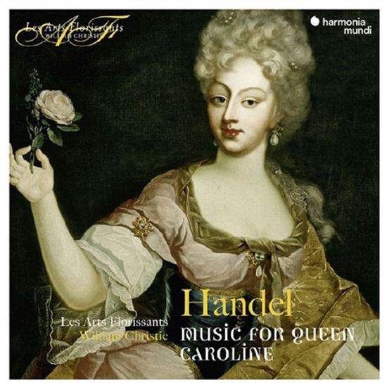 MUSIC FOR QUEEN CAROLINE/ LES ARTS FLORISSANTS, WILLIAM CHRISTIE [헨델: 캐롤라인 왕비를 위한 음악집 - 레자르 플로리상, 윌리엄 크리스티]