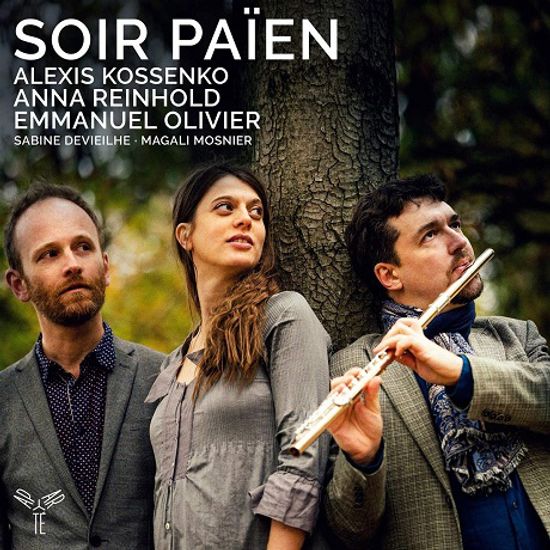 SOIR PAIEN/ ALEXIS KOSSENKO, ANNA REINHOLD, EMMANUEL OLIVIER [이교도의 밤: 풀룻을 동반한 가곡집 - 코센코, 라인홀트]