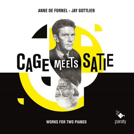 CAGE MEETS SATIE: WORKS FOR TWO PIANOS/ ANNE DE FORNEL, JAY GOTTLIEB [케이지 미츠 사티: 2대의 피아노를 위한 작품집 - 포르넬, 고틀리프]