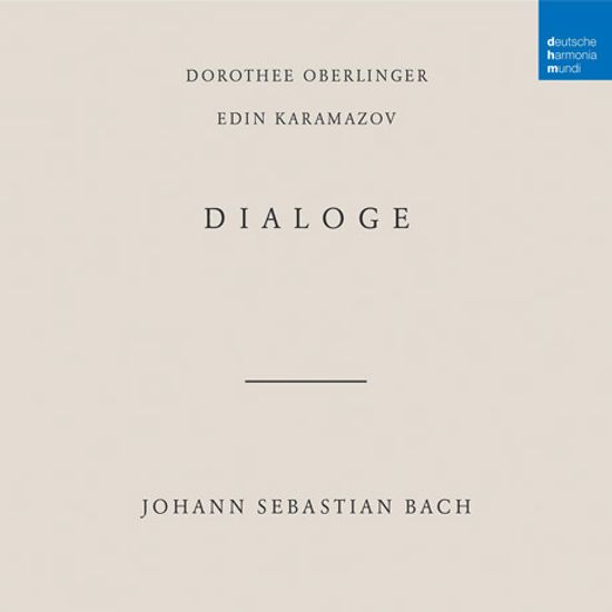 DIALOGE/ DOROTHEE OBERLINGER, EDIN KARAMAZOV [바흐: 다이알로그 - 도로테 오베를링거, 에딘 카라마조프]