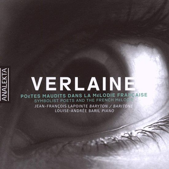 VERLAINE: SYMBOLIST POETS AND THE FRENCH MELODIE [베를렌: 상징주의 시와 프랑스 멜로디]