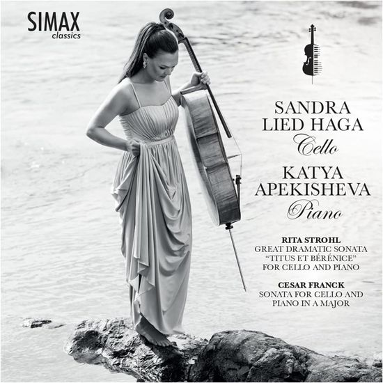 WORKS FOR CELLO & PIANO/ SANDRA LIED HAGA & KATYA APEKISHEVA [프랑크, 스트롤: 첼로 소나타 & 거대한 극적 소나타 - 산드라 리드 하가 & 카티야 아페키셰바]