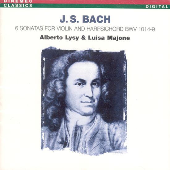 6 SONATAS FOR VIOLIN AND HARPSICHORD BWV 1014-9/ ALBERTO LYSY/ LUISA MAJONE