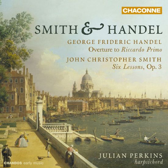 OVERTURE TO RICCARDO PRIMO & SIX LESSONS OP.3/ JULIAN PERKINS [스미스 & 헨델: 하프시코드 작품집]