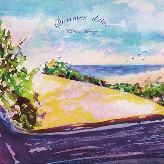 SUMMER-DRIVE CHILLOUT BREEZE [LP]