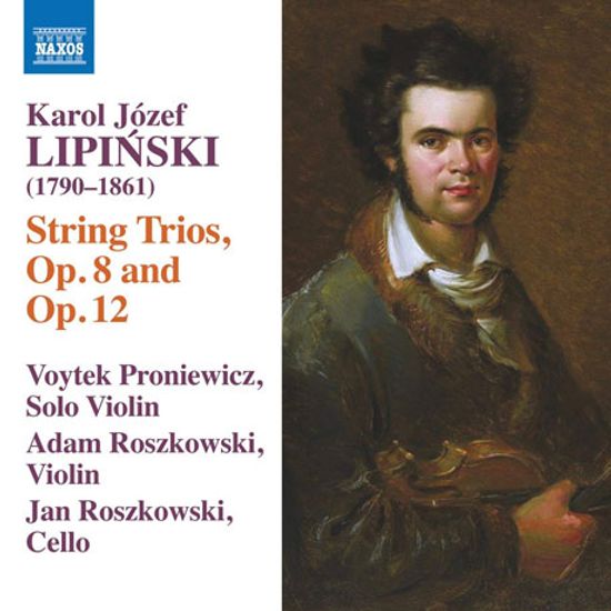 STRING TRIOS OP.8 & 12/ VOYTEK PRONIEWICZ, ADAM ROSZKOWSKI, JAN ROSZKOWSKI  [리핀스키: 두 대의 바이올린과 첼로를 위한 삼중주 작품집]