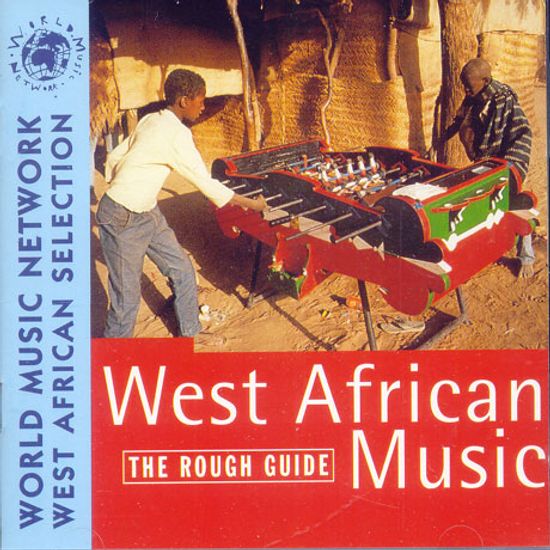 THE ROUGH GUIDE TO WEST AFRICAN MUSIC