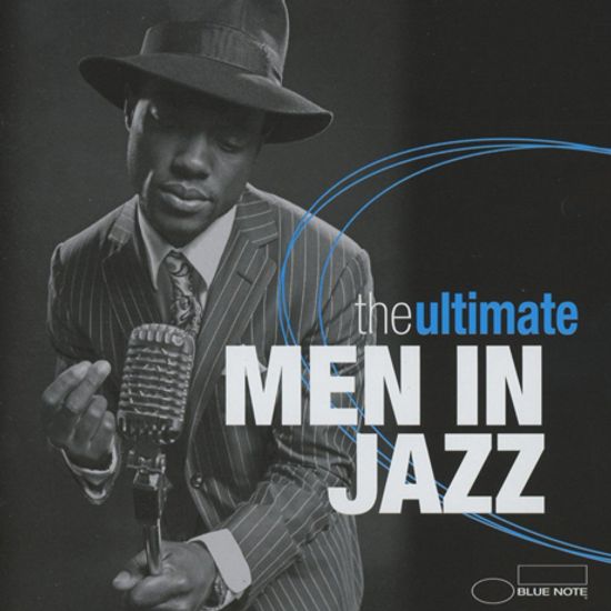 THE ULTIMATE MEN IN JAZZ