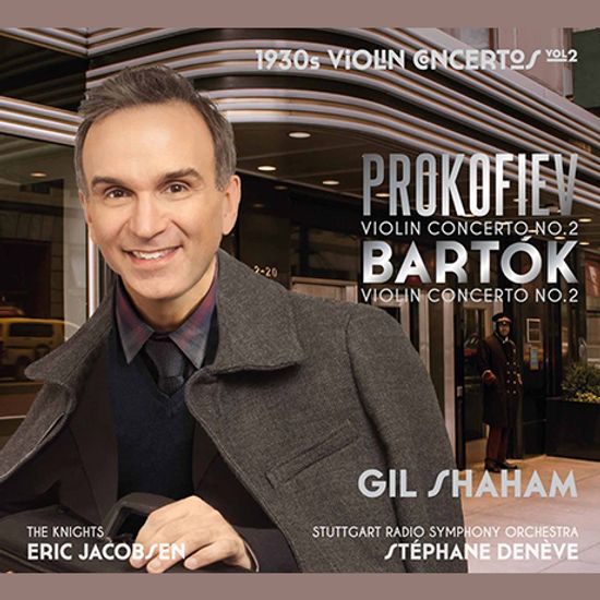 VIOLIN CONCERTOS OF THE 1930S VOL.2/ GIL SHAHAM, STEPHANE DENEVE [프로코피에프 & 바르톡: 바이올린 협주곡 - 길 샤함]