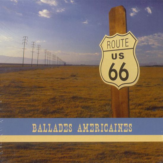 BALLADES AMERICAINES [AMERIQUE]